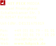  HIT PICK MEDIA >> Entertaining Products � Songs � Jingles � Soundtracks � CDs � Musikverlag � Musikproduktion � Label � FFF-Consulting � Konzeption � Design � Format-Entwicklung � Musikmarken � Popmusik f�r Kinder 